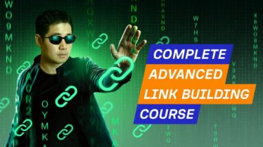 Complete Advanced Link Building Course by Ahrefs