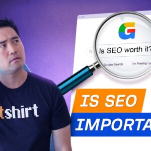 Is SEO Worth it? Answer These 2 Questions to Find Out