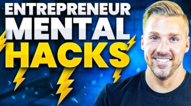 This ONE Mindset Hack will Make You a Better Entrepreneur